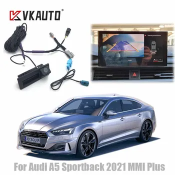 VKAUTO Для Audi A5 Sportback 2021 2022 С Камерой заднего вида MMI Plus CanBus Камера заднего вида с Динамической Траекторией движения