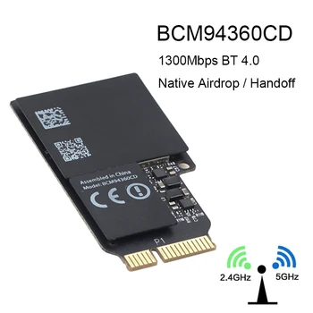Двухдиапазонный 1750 Мбит/с BCM94360CD 802.11AC WIFI Беспроводной Bluetooth 4.0 bcm94360cd карта Встроенной передачи данных Airdrop для MAC OS