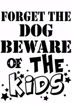 Забудьте о собаке, остерегайтесь детей, Настенная художественная наклейка на дверь, наклейка с изображением, плакат, декор